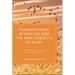 Transnational Migration and the New Subjects of Work: Transmigrants, Hybrids and Cosmopolitans