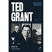 The Writings of Ted Grant, Volume 1: 1938-43: The Spark