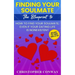 Finding Your Soulmate: The Blueprint to How to Find Your Soulmate, Even if Your Dating Life is Nonexistent