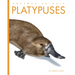 Platypuses