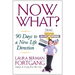 Now What?: 90 Days to a New Life Direction