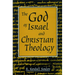 God of Israel and Christian Theology