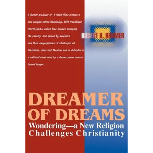 Dreamer of Dreams: Wondering--A New Religion Challenges Christianity