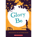 Glory Be