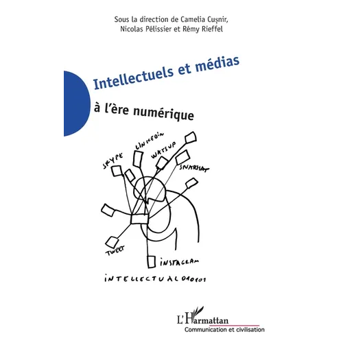 Intellectuels et médias à l'ère numérique