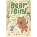 Bear and Bird: The Stick and Other Stories