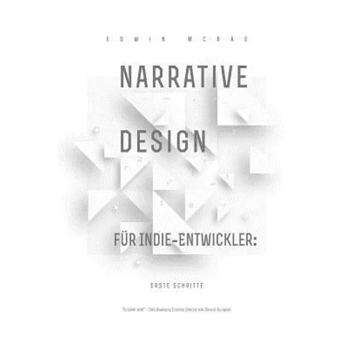 Narrative Design für Indie-Entwickler: Erste Schritte