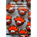 Most Popular Thanksgiving Dessert Recipes Ideas Cookbook: From Pies to Parfaits, Explore the Best Thanksgiving Desserts