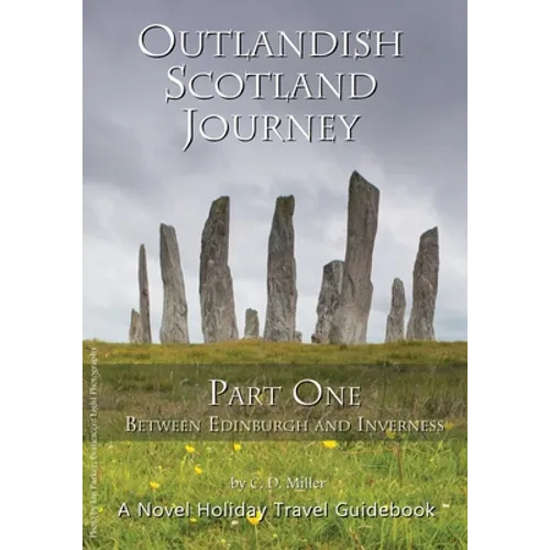 Outlandish Scotland Journey: Part One