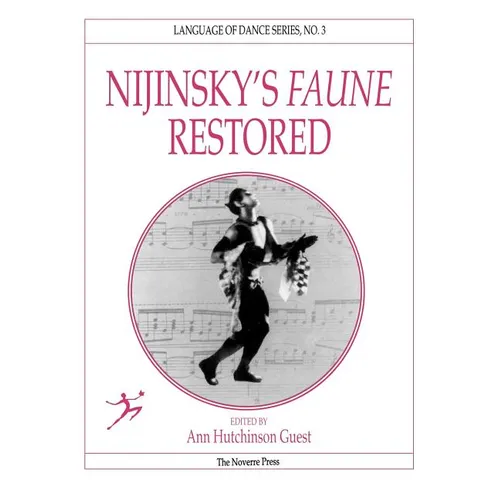 Nijinsky's Faune Restored