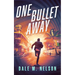 One Bullet Away