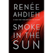 Smoke in the Sun