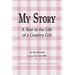 My Story - A Year in the Life of a Country Girl