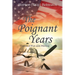 The Poignant Years: Times of Fun and Feeling