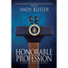 Honorable Profession: A Novel of American Politics