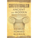 Constitutionalism Ancient and Modern (1940)
