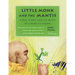 Little Monk and the Mantis: A Bug, a Boy, and the Birth of a Kung Fu Legend