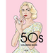 50s Coloring Book: A Fashion Coloring book for adults and teens