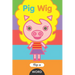 Pig Wig