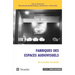 Fabriques des espaces audiovisuels: De la pensée aux perçus