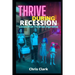 Thrive During Recession: Lessons from the Great Depression