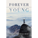 Forever Young: A Memoir of Love, Loss and Adventure