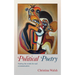 Political Poetry: Finding the Words for Real Communication