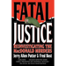Fatal Justice: Reinvestigating the MacDonald Murders
