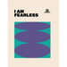 I Am Fearless