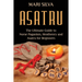Asatru: The Ultimate Guide to Norse Paganism, Heathenry, and Asatru for Beginners