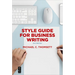 Style Guide for Business Writing: Second Edition