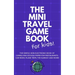 THE MINI TRAVEL GAME BOOK For Kids!: The Simple, Non-Electronic Book of Games and Doodle Paper for Restaurants, Car Rides, Plane Trips, the Subway and