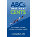 ABCs That Make Cent$: Tools Needed to Successfully Climb Your Financial Ladder to Wealth