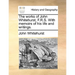 The Works of John Whitehurst, F.R.S. with Memoirs of His Life and Writings.