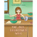 The Old-Fashioned Way
