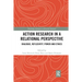Action Research in a Relational Perspective: Dialogue, Reflexivity, Power and Ethics