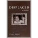 Displaced: A memoir