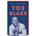 Toe Blake: Winning Is Everything
