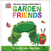 The Very Hungry Caterpillar's Garden Friends: A Touch-And-Feel Book