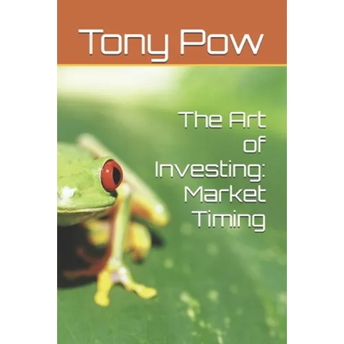 The Art of Investing: Market Timing - Paperback