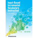 Input-Based Incremental Vocabulary Instruction, Second Edition