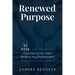 Renewed Purpose: 52 Week Devotional for Men Embracing Retirement