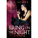 Bring On the Night