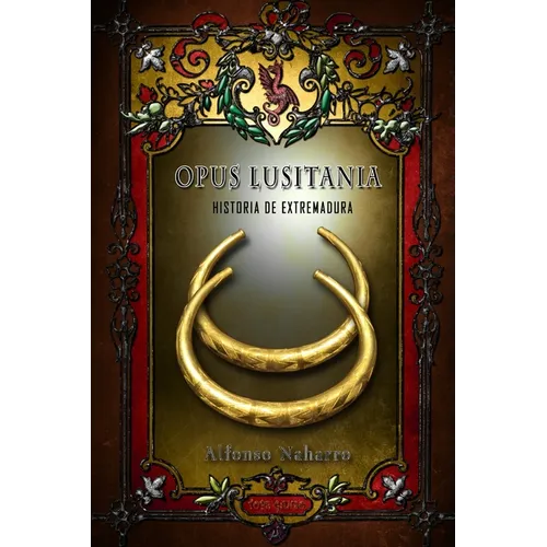 Opus Lusitania: Historia de Extremadura