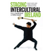 Staging Intercultural Ireland: New Plays and Practitioner Perspectives