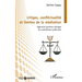 Litiges, conflictualité et limites de la médiation: Approche juridico-clinique du contentieux judiciaire