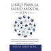 Libro para la Salud Mental (4 en 1): Una guía para la Terapia Cognitiva Conductual (TCC), TDC y ACT para superar la ansiedad social, los ataques de pá