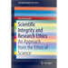 Scientific Integrity and Research Ethics: An Approach from the Ethos of Science
