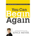 You Can Begin Again: No Matter What, It's Never Too Late