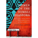 Women of the Somali Diaspora: Refugees, Resilience and Rebuilding After Conflict